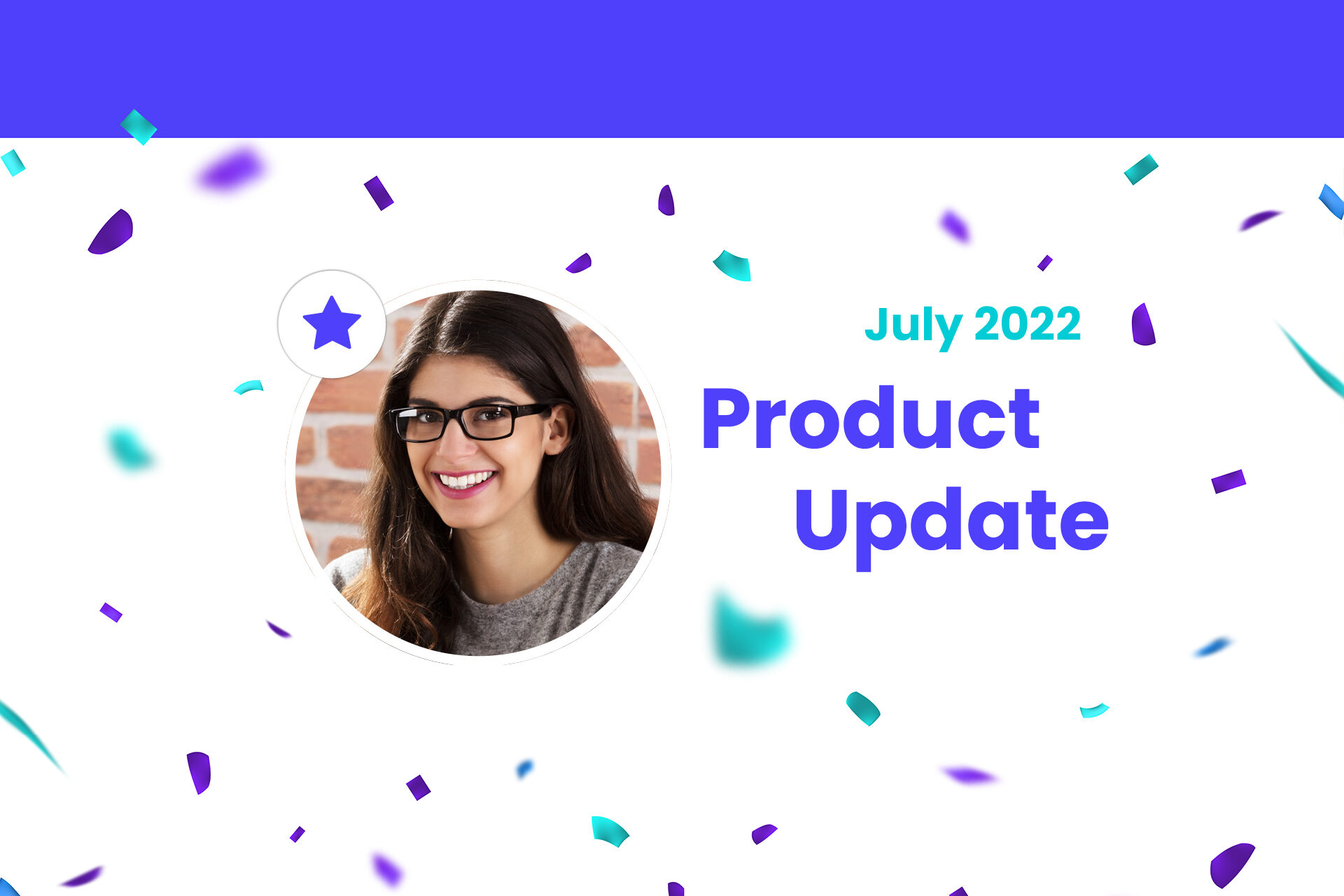 July Product Update