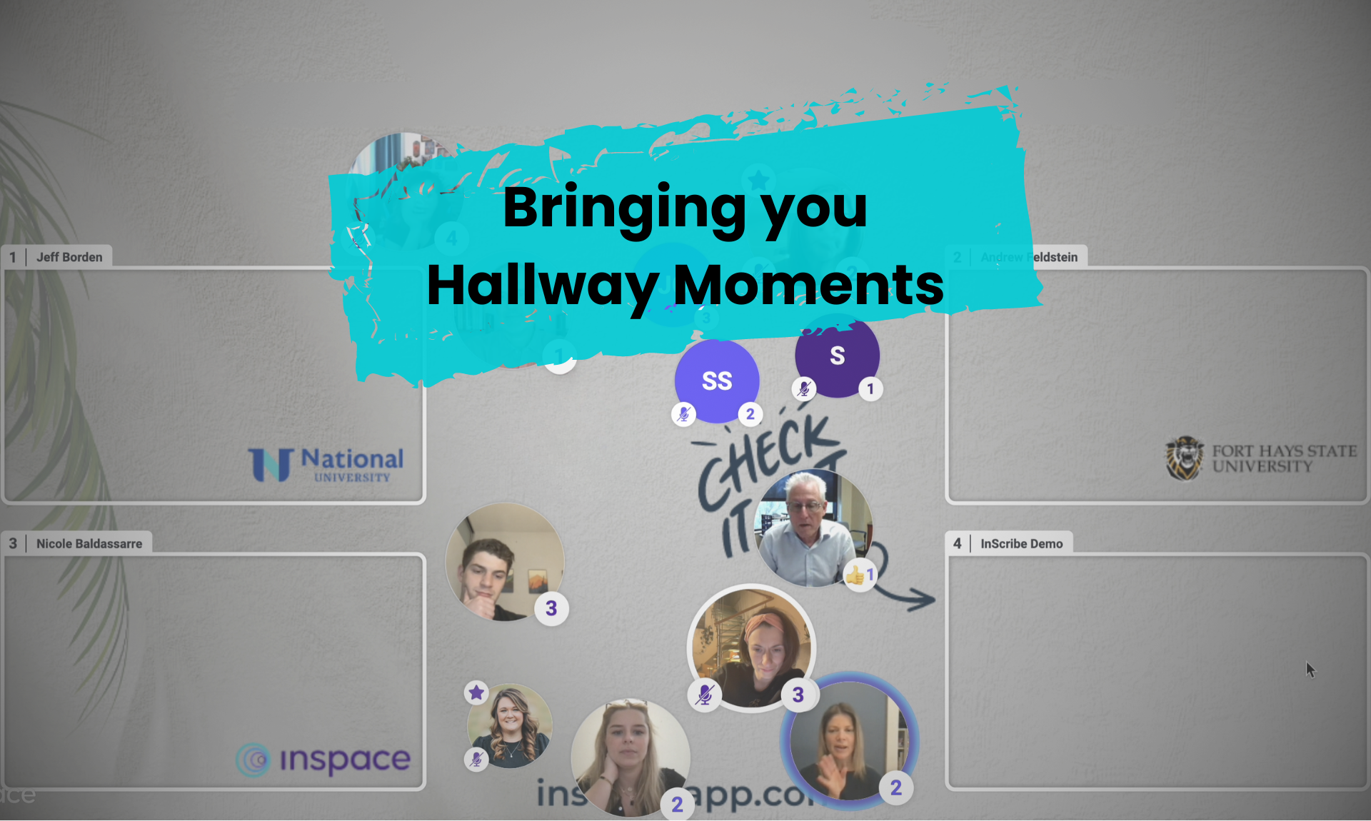 A screen capture of the InScribe webinar shows some of the attendees at a networking event held afterwards on the InSpace platform. They are congregated casually in the hallway outside of the InSpace breakout rooms. A large caption states, "Bringing you hallway moments" above all of the attendee images.